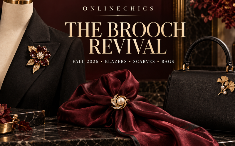The Brooch Revival for Fall 2026: Modern Ways to Style Pins on Blazers, Scarves and Bags
