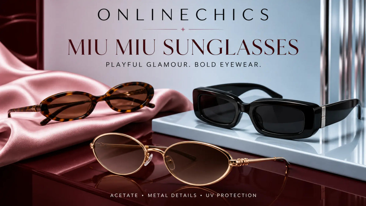 Miu Miu Sunglasses 2026: Shapes, Fit and Care Guide